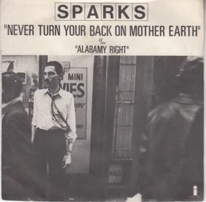 SPARKS Never turn your back on mother earth 7" 45 tours SP - Picture 1 of 3