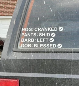HOSS DECALS - HOG: CRANKED / PANTS: SHID / BARB: LEFT / GOB: BLESSED - LARGE 12” - Picture 1 of 13
