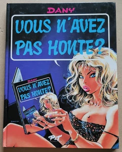 Vous n'avez pas honte ?  DANY éd P & T 1994 EO - Imagen 1 de 4