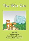 The Wet Cat (A Digraphs Series), Greenwood, Marlene