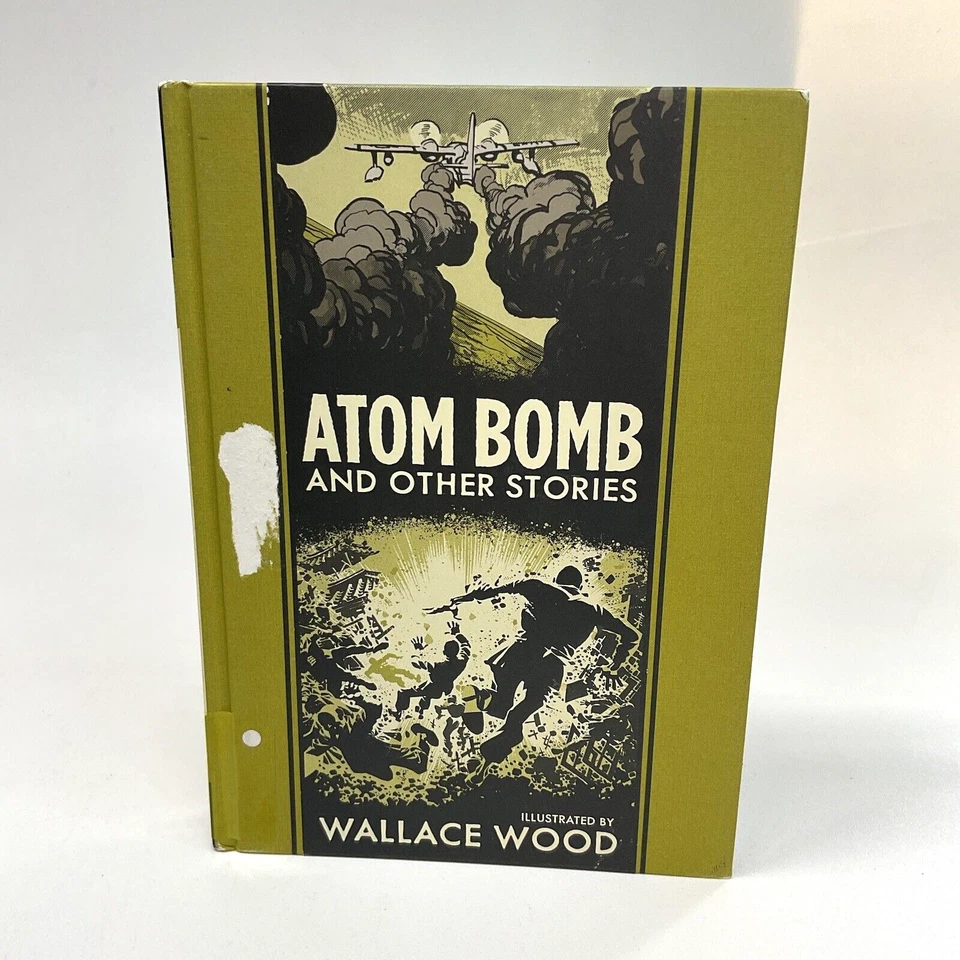 Atom Bomb And Other Stories, Wallace Wood The EC Comics Library Volume 26, HC... - Изображение 1 из 4