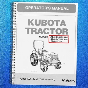 KUBOTA L3240 L3540 L3940 L4240 L4740 L5040 L5240 L5740 OPERATORS MANUAL - Imagen 1 de 5