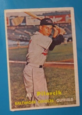 1957 Topps Al Pilarcik (Baltimore Orioles) #311 VG/EX - Image 1 of 2