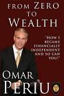 From Zero To Wealth By Omar Periu (English) Paperback Book