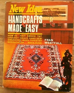 NEW IDEA Handcrafts Made Easy by Fran Westfall, Lansdowne Press Pty Ltd 1969 - Picture 1 of 8