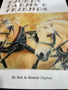 Fjords Farms & Friends By Ron And Sherrie Dayton 2006 - Imagen 1 de 7