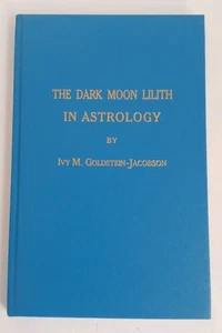 Der dunkle Mond Lilith in der Astrologie, Ivy M. Goldstein Jacobson, 1. Auflage, verstorben - Bild 1 von 6