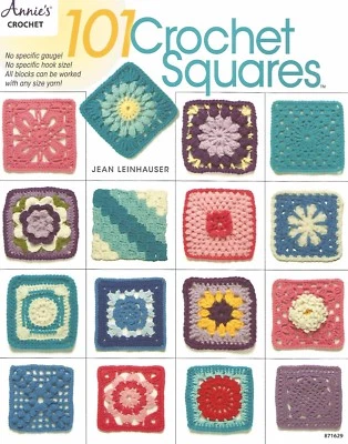 101 Crochet Squares Jean Leinhauser Instruction Pattern Book Annie's 2017 NEW - Image 1 of 2