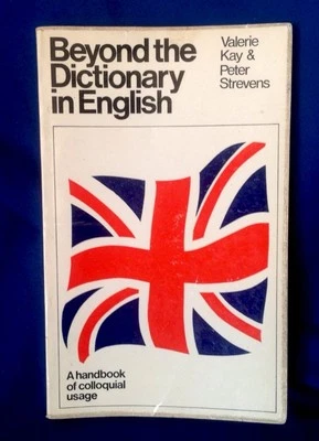 Beyond The Dictionary In English Handbook Of Colloq Usage VKay & P Strevens 1974 - Image 1 of 4