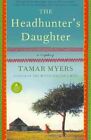 Headhunter's Daughter, Paperback By Myers, Tamar, Brand New, Free Shipping In...