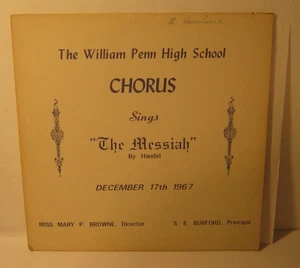 WILLIAM PENN HS Chorus Sings THE MESSIAH 12/17/67 Phonograph Record Album LP - Picture 1 of 4
