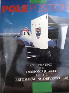 Pôle Position Célébrant The Diamond Jubilee Of The Brdc. HARDBACK-1987 - Picture 1 of 5