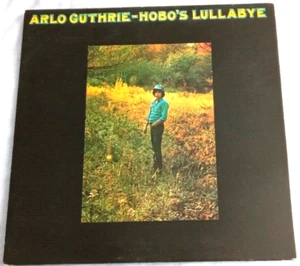 ARLO GUTHRIE, HOBO'S LULLABYE, 1972 REPRISE LABEL, FOLK ROCK, EX OR BETTER/ EX+. - Picture 1 of 4