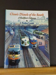 Klassische Diesel des Südens A Railfan’s Odyessy von J Parker Lamb Hardcover - Bild 1 von 5