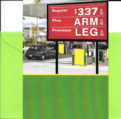 Funny Happy Birthday Gas Fuel Prices Costs Arm & Leg Greeting Card  - Image 1 of 3