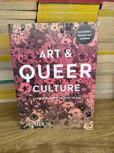 Art & Queer Culture Catherine Lord Richard Meyer Phaidon 2nd Edition - Foto 1 di 16