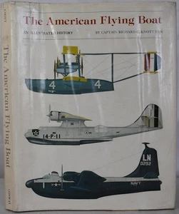 THE AMERICAN FLYING BOAT. Illustrated History. Military Aircraft Civil Airliners - Picture 1 of 6