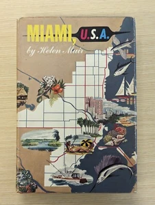 Miami U.S.A. by Helen Muir.  1st editon.  D.J. 1953. - Bild 1 von 11
