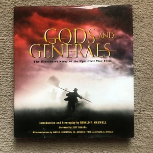 Gods and Generals: The Illustrated Story of the Epic Civil War Film + Screenplay - Picture 1 of 6
