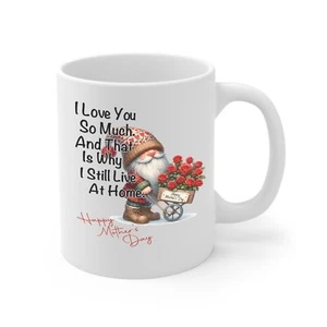 Mother's day novelty mug gnome love you so much still live at home mug - Picture 1 of 2