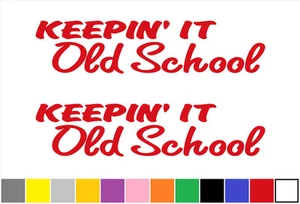 2 KEEPIN IT OLD SCHOOL DECALS HOTROD RATROD CLASSIC TRUCK STICKERS  - Picture 1 of 2