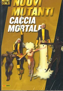 NUOVI MUTANTI CACCIA MORTALE - 100 % MARVEL GOLD - NUOVO - Picture 1 of 1