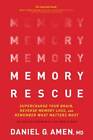 Memory Rescue: Supercharge Your Brain, Reverse Memory Loss, And Remember  - Good