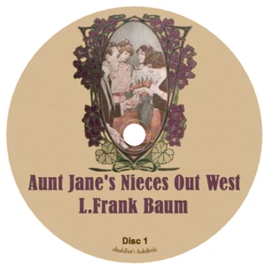 Aunt Jane's Nieces Out West L. Frank Baum Children's Audiobook in 5 Audio CDs - Picture 1 of 1