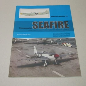 Warpaint Series No. 20 Supermarine Seafire Griffon engine variant Geoffrey Bussy - Imagen 1 de 3
