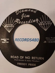 45 Freddy Pride "Road of no Return/My Only Love" Diamond Jim Recording JR 12329 - Imagen 1 de 2