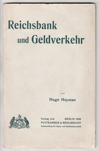 DEUTSCHLAND Reichsbank und Geldumlauf Hugo Heyman Analytikbuch BERLIN 1908 - Bild 1 von 9