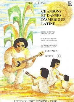 Chansons et Danses d'Amerique Latine Vol. E Yvon Rivoal Book [Softcover] 2 Guita - Image 1 of 1