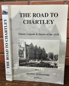 The Road to Chartley Part 3 Weston to Stafford (2004) Jim Foley, Rare - Picture 1 of 6