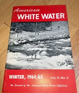 Winter 1964/65 AMERICAN WHITE WATER, The Journal of the American White-Water Aff - Picture 1 of 12