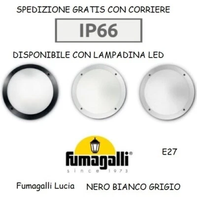 PLAFONIERA LED ROTONDA LUCE DA PARETE O SOFFITTO E27 FUMAGALLI LUCIA OPALE IP66 - Immagine 1 di 4