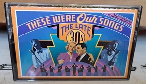 These Were Our Songs The Late '30s Cassette Tape, Excellent! - Picture 1 of 3