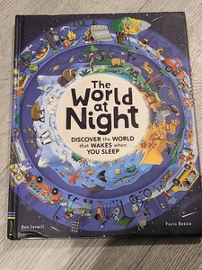 Die Welt bei Nacht: Entdecke die Welt, die erwacht, wenn du schläfst - Lerwill, Ben - Bild 1 von 1