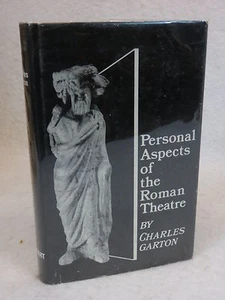 Charles Garton PERSONAL ASPECTS OF THE ROMAN THEATRE Hakkert 1972 HC/DJ - Bild 1 von 9