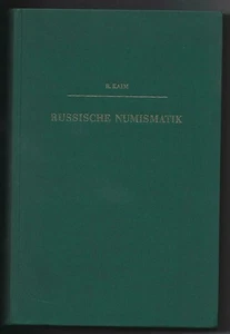 w1079. Reinhold Kaim, "Russische Numismatik." - Picture 1 of 1