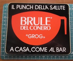 BRULE' DEL CONERO GROG PUNCH STICKER AUFKLEBER VINTAGE NEU ORIGINAL - Bild 1 von 2