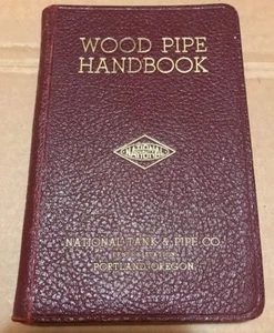 VINTAGE WOOD PIPE HANDBOOK BY NATIONAL TANK & PIPE CO 1938 - Picture 1 of 1