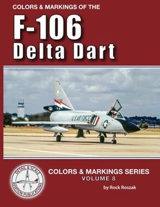 Colors & Markings of the F-106 Delta Dart (Colors & Markings Series) - Picture 1 of 1