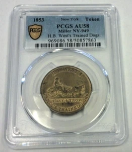 1853 H.B WEST'S TRAINED DOGS TOKEN NY-949 PCGS AU58 (2869) - Picture 1 of 4