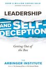 Leadership and Self-Deception: Getting Out of the Box by Arbinger Institute The