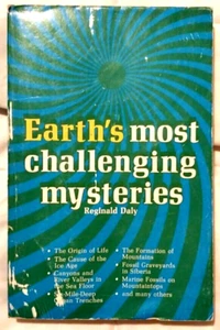 Earth's Most Challenging Mysteries Reginald Daly 1972 / Seventh Printing 1981 - Picture 1 of 8