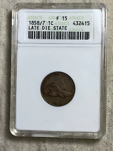 1858/7 1c ANACS F15 Overdate Flying Eagle Soapbox Late Die State Minor Rim Clip - Picture 1 of 9