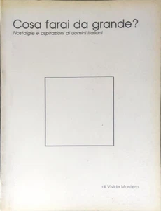 COSA FARAI DA GRANDE? - VIVIDE MANTERO - EDITRICE DELL'ORSO - Foto 1 di 1