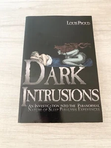 Dark Intrusions Book Sleep Paralysis Louis Proud - Picture 1 of 7