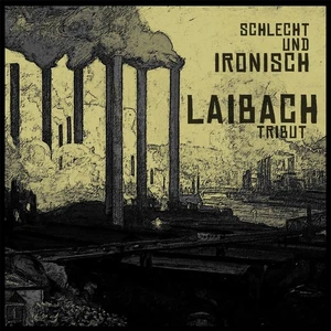 Laibach Tribut: Schlecht Und Ironisch Limited Marbled Brown (Vinyl) - Picture 1 of 3