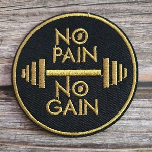No Pain No Gain Barbell Lifting Gym Bro Embroidered Iron on Patch - Picture 1 of 2
